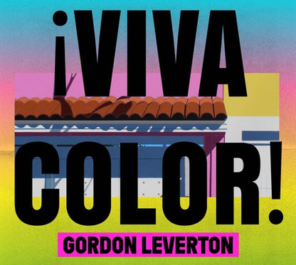 Book cover of 'Viva Color!' by Gordon Leverton with a colorful gradient background.