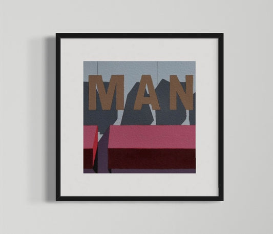 MAN (Limited Edition Framed Print)